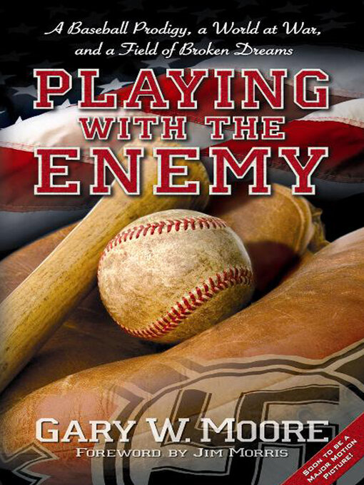 Title details for Playing with the Enemy by Gary W. Moore - Available